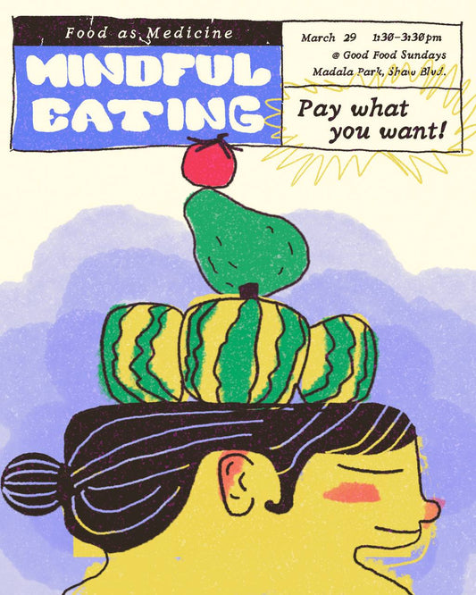 FOOD AS MEDICINE: Mindful Eating